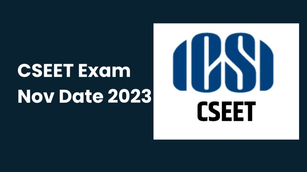CSEET Exam Nov Date 2023
